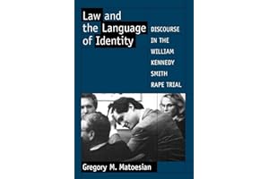 Law and the Language of Identity: Discourse in the William Kennedy Smith Rape Trial