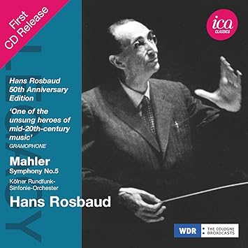 Mahler Sinfonie Nr 5 Hans Rosbaud 50th Anniversary Edition Kolner Rundfunk Sinfonie Orchester Gustav Mahler Hans Rosbaud Amazon De Musik