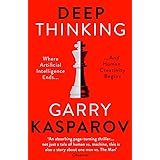 Deep Thinking: Where Machine Intelligence Ends and Human Creativity Begins