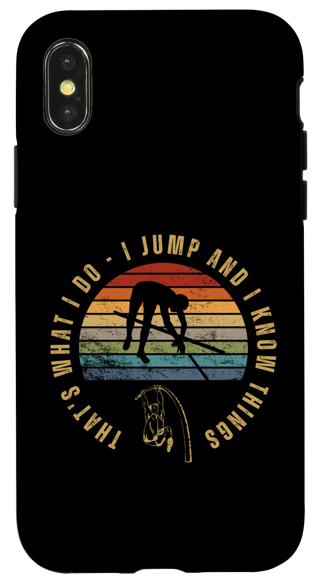iPhone X/XS Pole Vaulting That's What I Do Funny Pole Vault Case