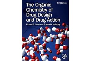 The Organic Chemistry of Drug Design and Drug Action