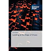 Leading at the Edge of Chaos