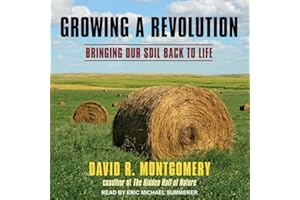 Growing a Revolution: Bringing Our Soil Back to Life