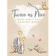 Twice as Nice Twins First Year Memory Book: Enchanting Twin Baby Milestone Record Book | Journal and Photo Album | Birth Arrival to One Year | ... | Ideal for Baby Shower or Congratulations