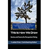 This Is How We Grow: Stories and Poems for Perspective Taking