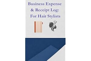 Business Expense & Receipt Log: For Hair Stylists
