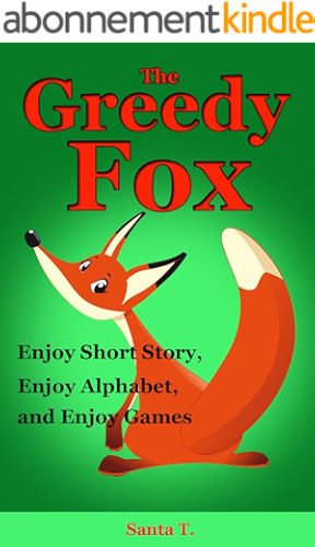 Download Children's Books:The Greedy Fox(Bedtime Stories for Kids Age 3-9):Young Readers:Books for Kids:Bedtime Stories:Short Story (English Edition) PDF