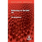 Reflecting on The Bell Jar (Routledge Revivals)