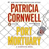 Port Mortuary: A Scarpetta Novel