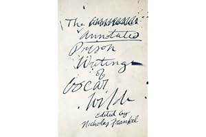 The Annotated Prison Writings of Oscar Wilde