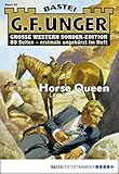 G. F. Unger Sonder-Edition - Folge 053: Horse Queen (German Edition)