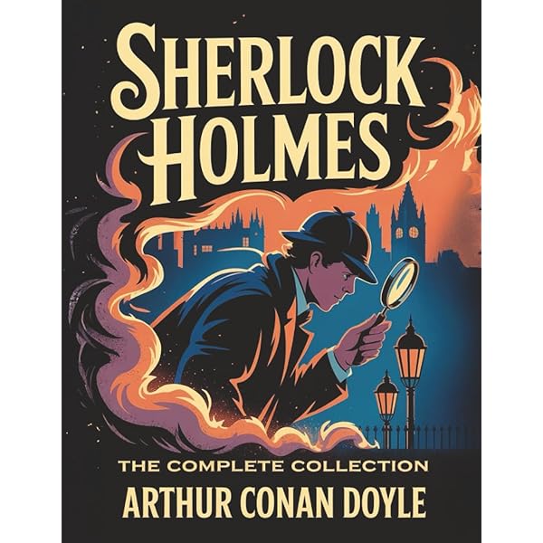The Complete Sherlock Holmes Collection: An Official Sherlock