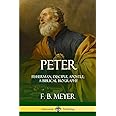 Peter: Fisherman, Disciple, Apostle; A Biblical Biography