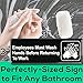 Easy Install Employees Must Wash Hands Before Returning to Work Sign With Self-Adhesive Backing. 2 Pack Set, One Each For The Mens and Womens Restroom. Takes 30 Seconds To Post Above Bathroom Sinks