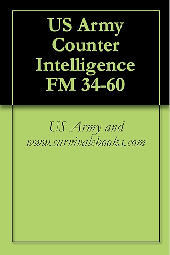 Download US Army Counter Intelligence FM 34-60 (English Edition) PDF