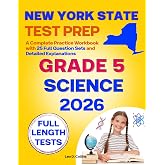 New York State Test Prep Grade 5 Science: A Complete Practice Workbook with 25 Full Question Sets and Detailed Explanations