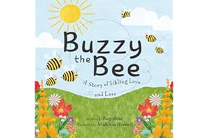Buzzy the Bee: A Story of Sibling Love and Loss