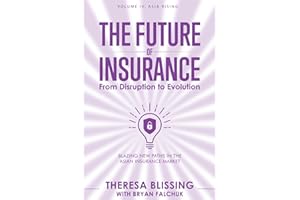 The Future of Insurance, Volume IV. Asia Rising: Blazing New Paths in The Asian Insurance Market (The Future of Insurance: From Disruption to Evolution)