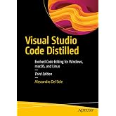 Visual Studio Code Distilled: Evolved Code Editing for Windows, macOS, and Linux