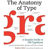 The Visual History of Type: A Visual Survey of 320 Typefaces