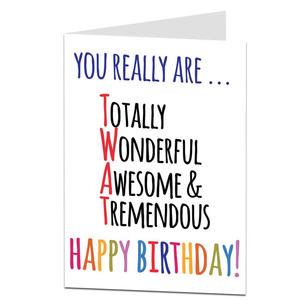 Funny Birthday Card Twat Insult Offensive Perfect For Brother Husband Boyfriend