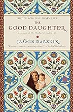 The Good Daughter: A Memoir of My Mother's Hidden Life