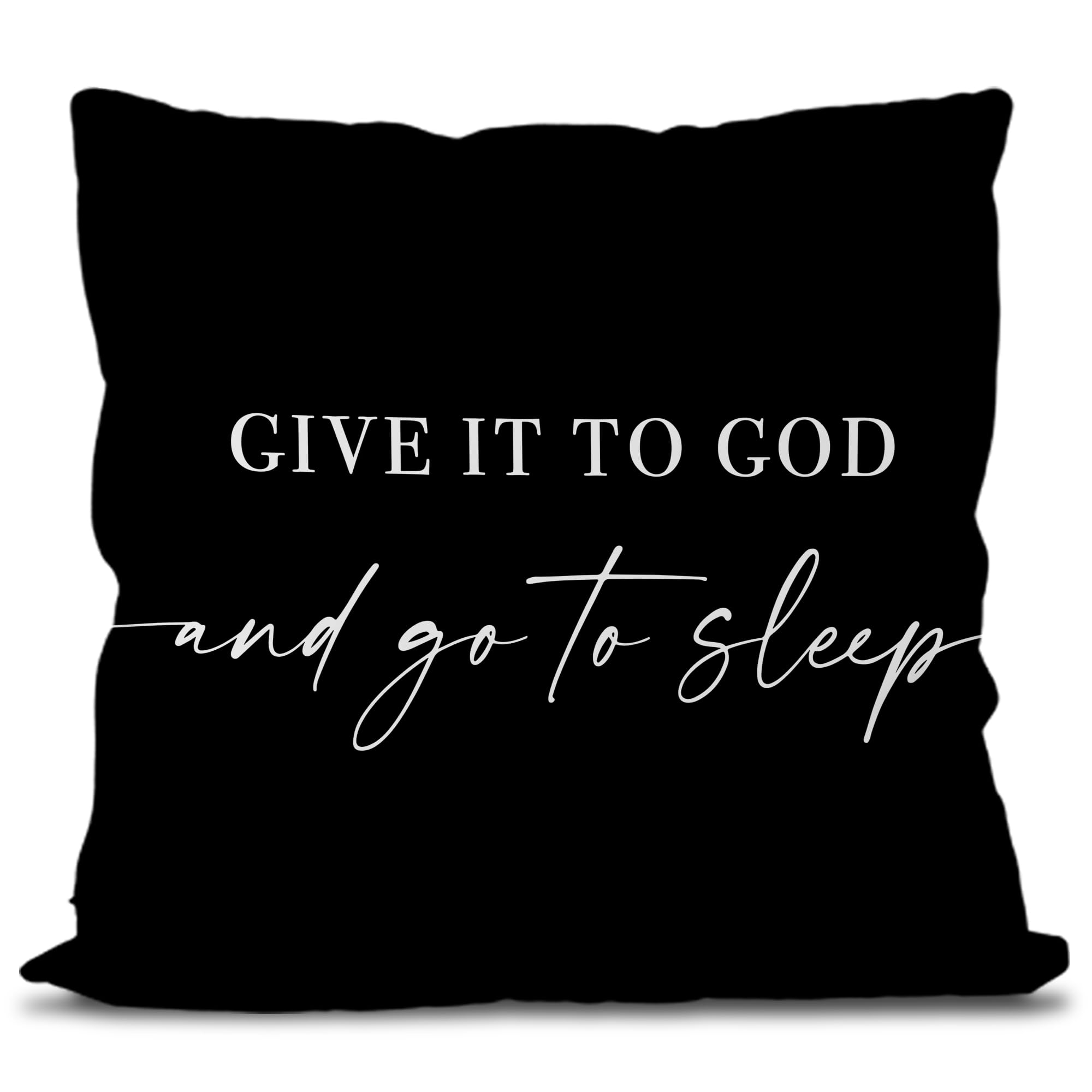 Photo 1 of ** 2 PCS ** Knibeo Give It to God and Go to Sleep, Decorative Pillows Cover for Bed,Pillows Cover for Bed,22x22 Inch Pillow Case,Decorative Pillows Cover for Room?Black 22" x 22"?