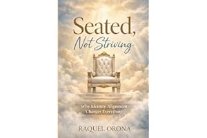 Seated, Not Striving: Why Identity Alignment Changes Everything