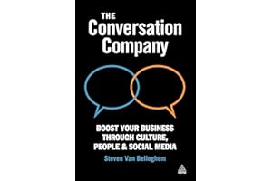 The Conversation Company: Boost Your Business through Culture, People and Social Media