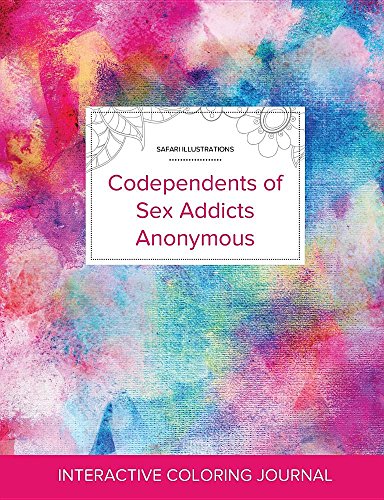 Adult Coloring Journal: Codependents of Sex Addicts Anonymous (Safari Illustrations, Rainbow Canvas)