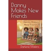 Danny Makes New Friends