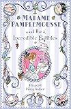Madame Pamplemousse and Her Incredible Edibles