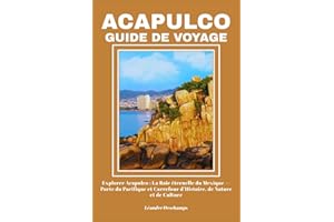 ACAPULCO GUIDE DE VOYAGE