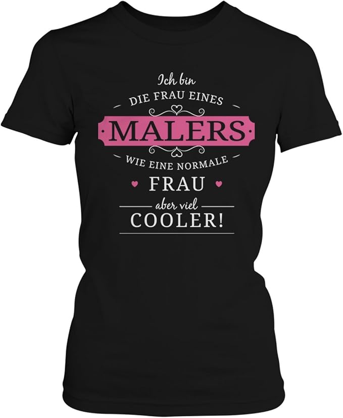 Fashionalarm Damen T Shirt Frau Eines Malers Fun Shirt Spruch Lustige Geschenk Idee Verheiratete Paare Ehefrau Lackierer Kunst Atelier Amazon De Bekleidung