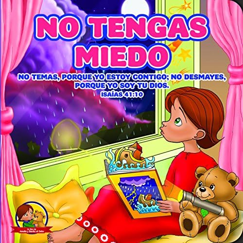 No Tengas Miedo: Amalia y Benito el osito (Spanish Edition) (Spanish) Board book – July 15, 2015