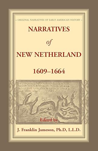 Download Narratives of New Netherland, 1609-1664 PDF