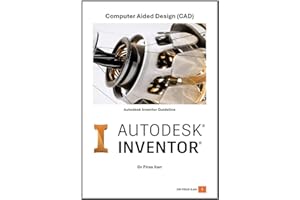 Computer Aided Design - Autodesk Inventor Guideline