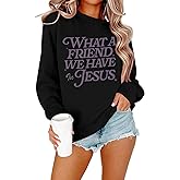 QLIPIN Christian Sweatshirts Women Jesus Sweatshirt: Religious Faith Shirts Bible Verse Inspirational Long Sleeve Top