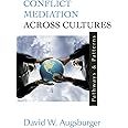 Conflict Mediation Across Cultures: Pathways and Patterns