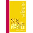 How to Win Friends and Influence People
