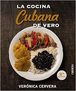 La cocina cubana de Vero (Spanish Edition) La cocina cubana de Vero (Spanish Edition)