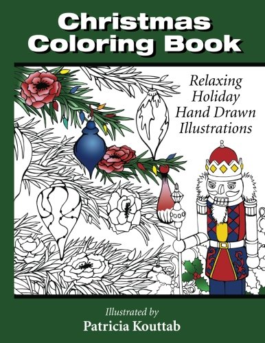 Christmas Coloring Book: Relaxing Holiday Hand Drawn Illustrations