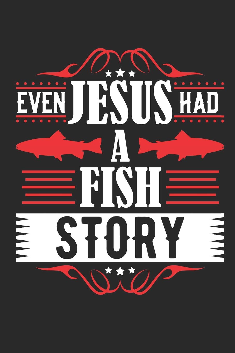 even jesus had a fish story