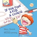 Image de If You Give a Kid a Cookie, Will He Shut the F--k Up?: A Parody for Adults