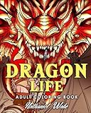 Adult Coloring Book: Dragon Life: Dragons and Dragon Masters in Fantasy Realms 35+ Original Illustrations by Nathaniel Wake