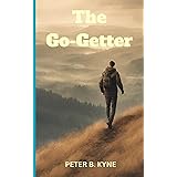 The Go-Getter: A Story That Tells You How To Be One