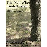The Man Who Planted Trees (Children's version)