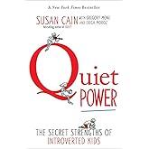 Quiet Power: The Secret Strengths of Introverted Kids