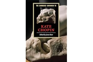 The Cambridge Companion to Kate Chopin (Cambridge Companions to Literature)