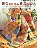 Big Blocks, Big Quilts: 11 Easy Quilts with Layer Cake 10